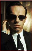 Hugo Weaving - Agent Smith / The Matrix
