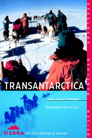 Transantarctica - Expedition durchs Eis